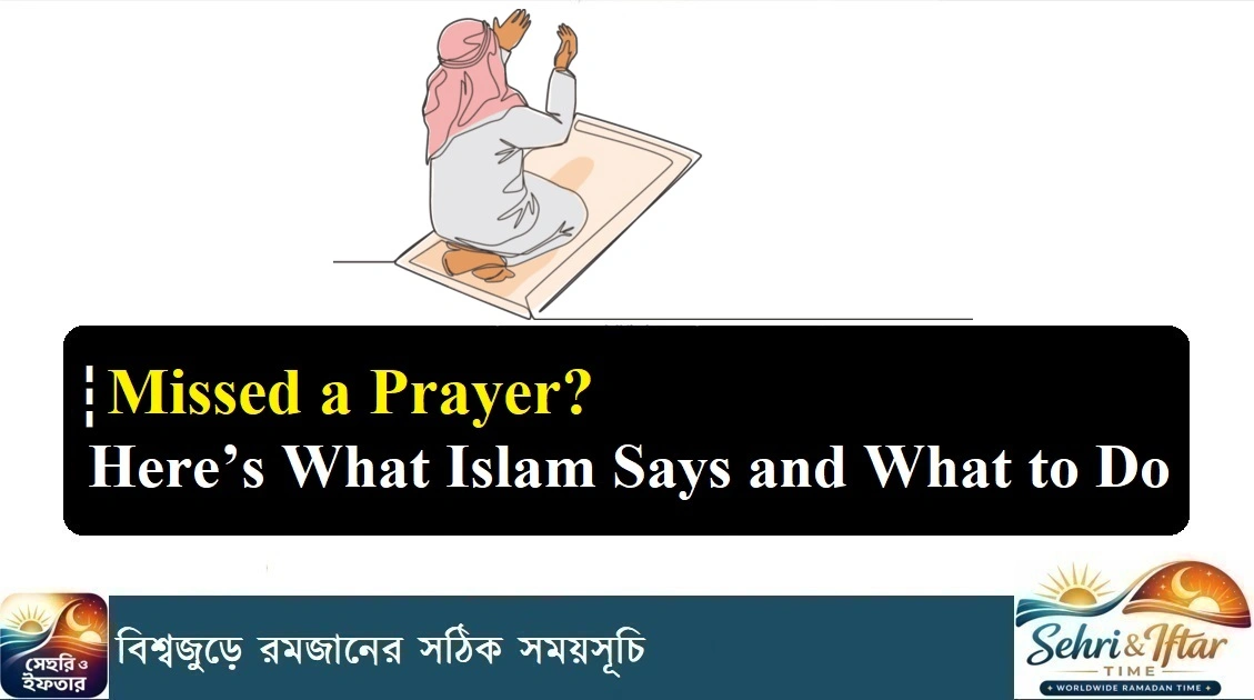 Missed a Prayer