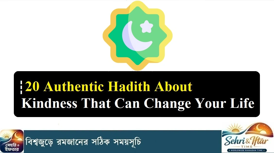 20 Authentic Hadith About Kindness That Can Change Your Life